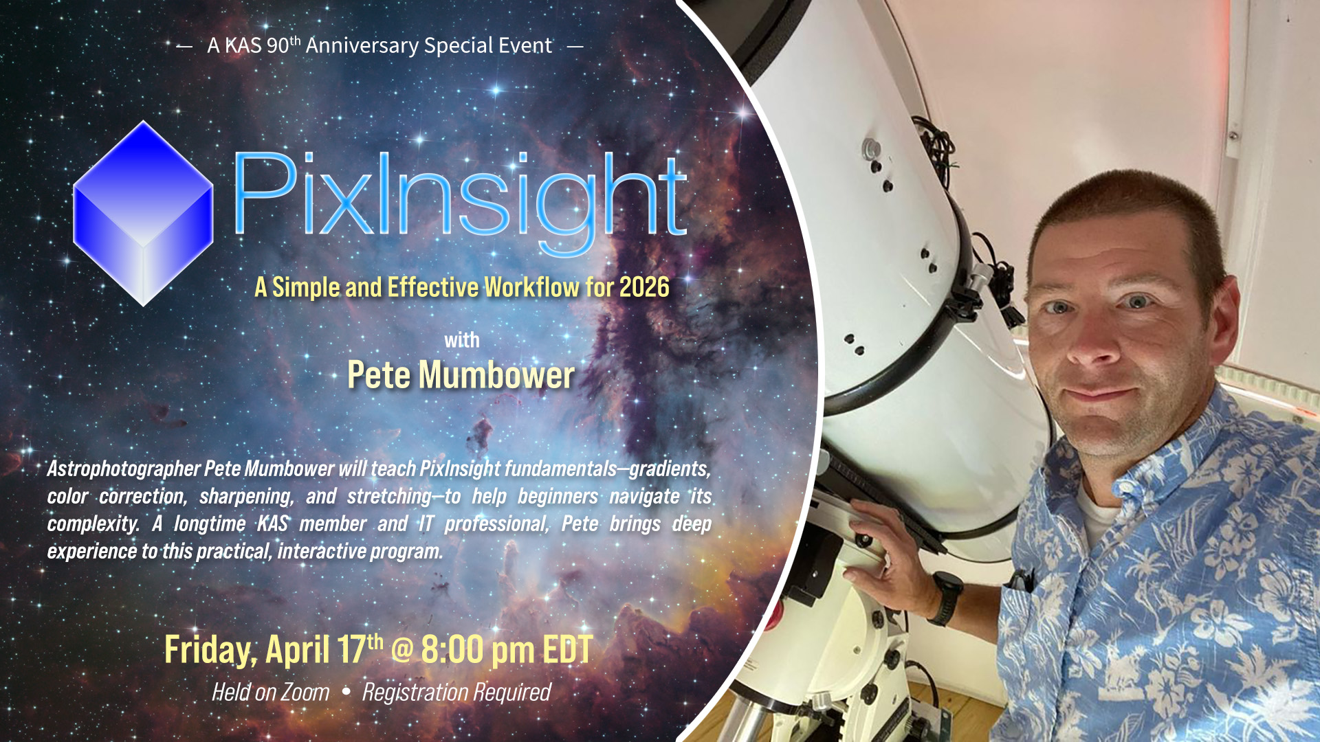 "PixInsight: A Simple and Effective Workflow for 2026" with Pete Mumbower